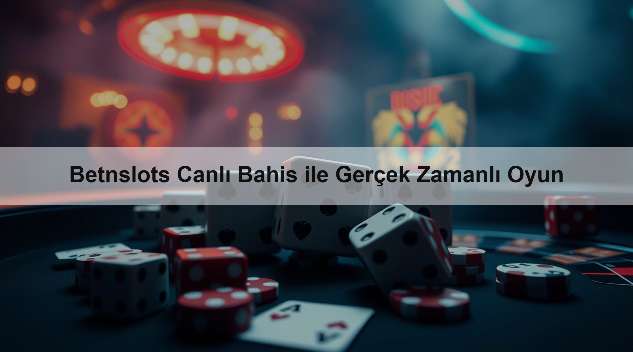 Betnslots Canlı Bahis ile Gerçek Zamanlı Oyun